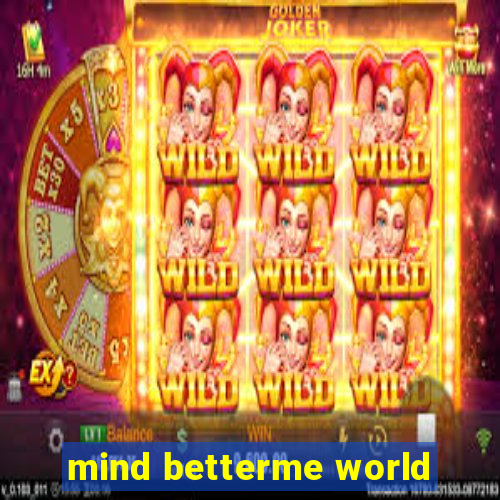 mind betterme world